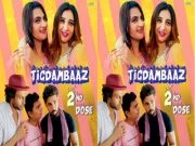 Tigdambaaz Episode 2